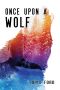 [Wayward Wolves 01] • Once Upon a Wolf (The Wayward Wolves Series Book 1)